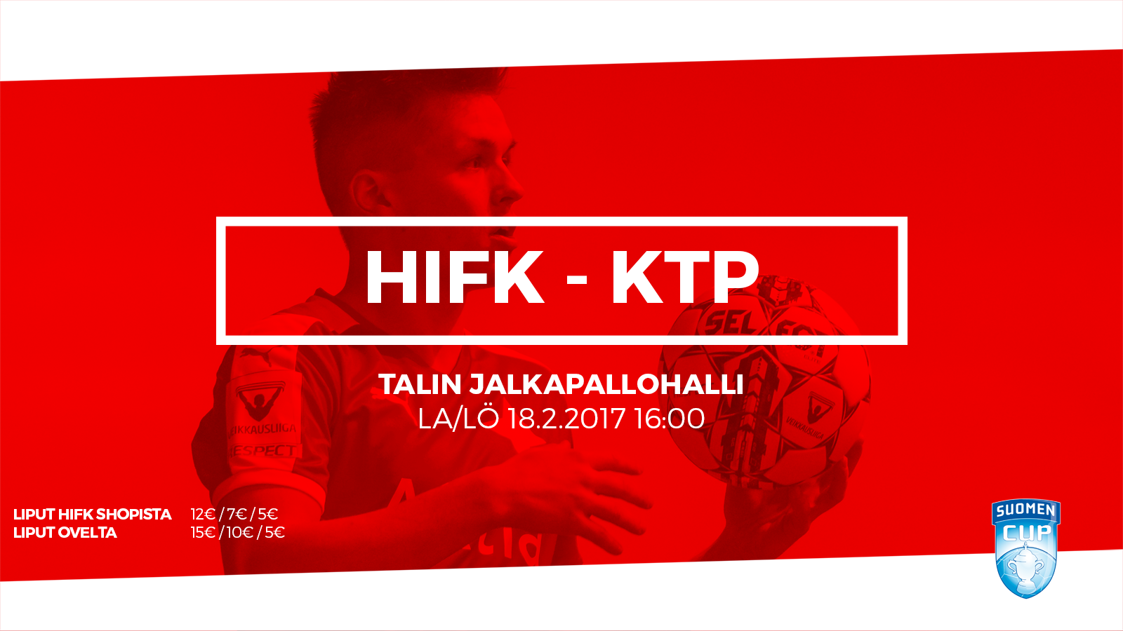 Lippuinfo: HIFK – FC KTP lauantaina 18.2. <br> – ennakkoliput HIFK Shopista